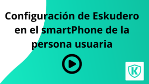 Configuración de Eskudero en el smartPhone