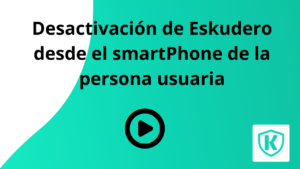 Desactivación de Eskudero desde el smartphone de la persona usuaria 2